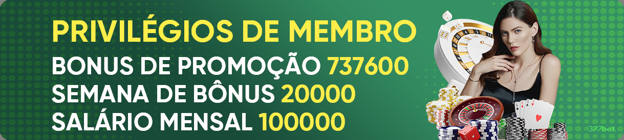 Bônus exclusivos membros VIP 377bet